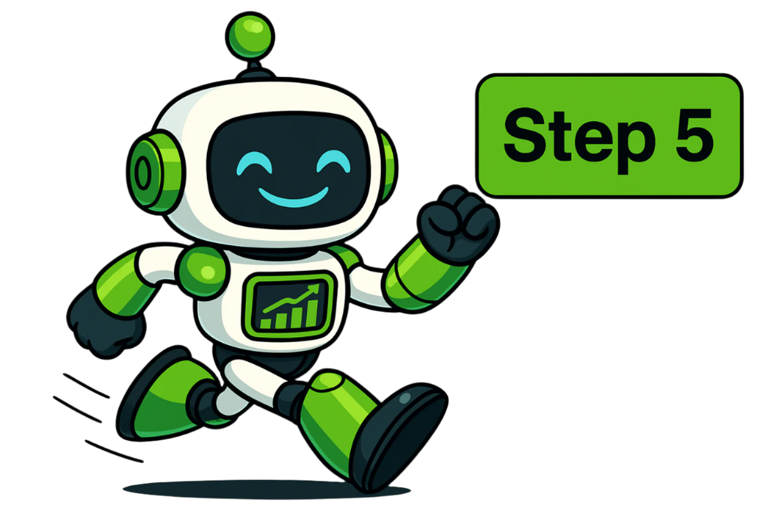 Ben the robot running with Step 5 sign